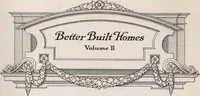 Picture 1 of 91 from Better built homes volume II (1917), leaf 2