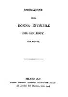 Picture 1 of 2 from Spiegazione della donna invisibile del sig. Rouy con figure (1808), leaf 0