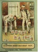 An illustration from House paints : a common sense talk about them. (1899)