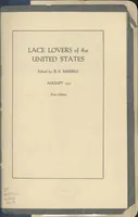 An illustration from Lace lovers of the United States / edited by B.E. Merrill. (1917)
