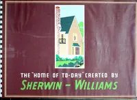Picture 1 of 10 from The Home of To-Day Created by Sherwin-Williams (1930), leaf 0