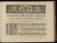 An illustration from Motets pour la chapelle du Roy, mis en musique, par Monsieur Du Mont abbé de Silly, & maistre de la musique, de ladite chapelle. Basse-taille du grand choeur. (1686)
