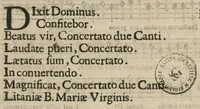 An illustration from Cantus. Davidica psalmodia vespertina integra, & bipartita, in totius anni festivitatibus quaternis vocibus ad novum ecclesiasticum modum, una cum litaniis beatæ Mariæ Virginis decantanda, et gravi ad organum parte depulsanda a Dominico Massentio ex Roncilione. S. Mariæ in Via Lata Beneficiatorum Collegii, decano primario. Nuper composita, et in lucem edita. Liber septimus, opus XVII. (1643)
