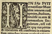 Picture 3 of 3 from Ad lectorem. Habes candide lector opusculum illud vere aureu[m] Thomæ Mori no[n] min[us] vtile q[uam] elega[n]s de optimo reipublic[a]e statu, deq[ue] noua insula Vtopia, iam iteru[m], sed multo correcti[us] q[uam] pri[us], hac enchiridij forma vt vides multo[rum] tu[m] senatoru[m] tu[m] alioru[m] grauissimoru[m] viro[rum] suasu æditu[m], quod sane tibi [a]edisce[n]dum no[n] modo in manib[us] quotidie habendu[m] ce[n]seo. : Cui quide[m] ab innumeris me[n]dis vndequaq[ue] purgatio p[rae]ter Erasmi annotatio[n]es ac Budæi ep[isto]lam: viroru[m] sane qui hoc sæculo nostro extra omnne[m] ingenij aleam positi sunt: addita est etia[m] ipsius Mori ep[isto]la eruditissima . (1517), leaf 251