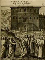 An illustration from Adnotationes et meditationes in Evangelia qvae in sacrosancto Missae sacrificio toto anno legvntur : cum Evangeliorvm concordantia historiae integritati sufficienti : accessit & index historiam ipsam euangelicam in ordinem temporis vitae Christi distribuens (1595)