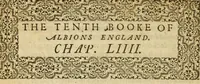 An illustration from Albions England : a continued historie of the same kingdome, from the originals of the first inhabitants thereof : with most the chiefe alterations and accidents theare hapning, vnto, and in the happie raigne of our now most gracious soueraigne, Queene Elizabeth : not barren in varietie of inuentiue and historicall intermixtures (1602)