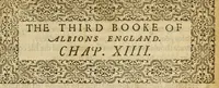 An illustration from Albions England : a continued historie of the same kingdome, from the originals of the first inhabitants thereof : with most the chiefe alterations and accidents theare hapning, vnto, and in the happie raigne of our now most gracious soueraigne, Queene Elizabeth : not barren in varietie of inuentiue and historicall intermixtures (1602)