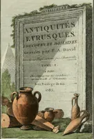 Picture 1 of 73 from Antiquités étrusques, grecques et romaines : ou les beaux vases étrusques, grecs et romains, et les peintures rendues avec les couleurs qui leur sont propres (1787), leaf 6