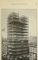 An illustration from Architectural engineering. With special reference to high building construction, including many examples of Chicago office buildings (1895)