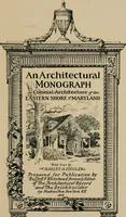 Picture 1 of 20 from An architectural monograph on colonial architecture of the Eastern shore of Maryland, (1916), leaf 2