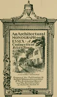 An illustration from An architectural monograph on Essex: a Connecticut River town, (1920)