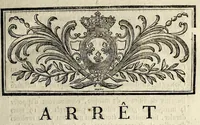 An illustration from Arrêt du Conseil d'État du roi, qui proroge jusqu'au 1er. octobre prochain le délai accordé par l'arrêt du 19 mars 1781, pour l'application d'une marque de grâce aux étoffes qui, lors de la publication dudit arrêt, n'étoient point revêtues des marques prescrites : du 12 juillet 1781 : extrait des registres du Conseil d'État (1781)