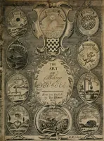 Picture 1 of 32 from The art of making devises : treating of hieroglyphicks, symboles, emblemes, aenigma's, sentences, parables, reverses of medals, armes, blazons, cimiers, cyphers and rebus (1648), leaf 4