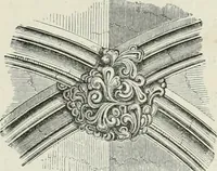 An illustration from An attempt to discriminate the styles of architecture in England, from the conquest to the reformation : with a sketch of the Grecian and Roman orders (1881)