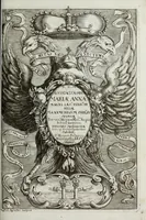 An illustration from Austriaci Caesares Mariae Annae, magni caes[ar]is Ferd[inan]di III filiae, maximi regum Phil[i]pi IV sponsae, potentiss[im]ae Hispanae mon[ar]chiae regin[a]e, in dotale auspicium infantis monarchae totiusq[ue] sereniss[im]ae posteritatis exhibiti (1649)