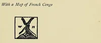 An illustration from The British case in French Congo : the story of a great injustice, its causes and its lessons (1903)
