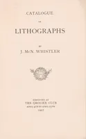 An illustration from Catalogue of lithographs by J. McN. Whistler exhibited at the Grolier Club April 4th to April 27th, 1907 (1907)