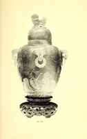 An illustration from Catalogue of the Chinese art collection of the Duke Tsia-Po (Manchu Dynasty) comprising Rare and Costly Ceramics, of the early periods, Jades, crystals, amethysts, embroideries, rugs, paintings on glass, also stone sculptures in figures, heads and animals of extreme interest to connoisseurs, museums and collectors (1917)