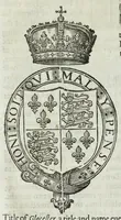 An illustration from A catalogue and succession of the kings, princes, dukes, marquesses, earles, and viscounts of this realme of England, since the Norman conquest, to this present yeare, 1619 : together, with their armes, wiues, and children : the times of their deaths and burials, with many their memorable actions (1619)