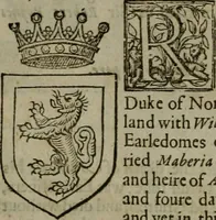 Picture 394 of 547 from A catalogve and succession of the kings, princes, dukes, marquesses, earles, and viscounts of this realme of England, since the Norman conquest, to this present yeere 1622. Together with their armes, wiues, and children; the times of their deaths and burials, with many of their memorable actions (1622), leaf 297