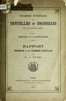 An illustration from Chambre syndicale des dentelles et broderies, 8, rue d'Aboukir : réponses au questionnaire : rapport présenté à la Chambre syndicale (1890)