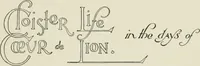Picture 2 of 52 from Cloister life in the days of Coeur de Lion (1893), leaf 16