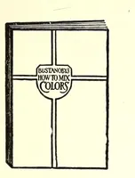 An illustration from Color mixing guide for artists, painters, decorators, printing pressmen, show card writers, sign painters, color mixers : gives color mixtures by parts (1923)