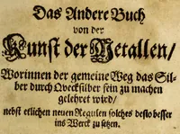 Picture 1 of 5 from Das andere Buch von der Kunst der Metallen : worinnen der gemeine Weg das Silber durch Qvecksilber fein zu machen gelehret wird nebst etlichen neuen Regulen solches desto besser ins Werck zu setzen. (1676), leaf 5