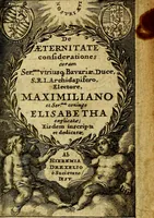 Picture 1 of 20 from De aeternitate considerationes coram Ser.mo vtriusque Bavariae Duce, S.R.I. Archidapifero, Electore, Maximiliano et Ser.ma Coninge Elisabetha explicatae: (1634), leaf 6