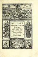 An illustration from Delle caccie di Eugenio Raimondi bresciano libri quattro ; aggiuntoui'n questa nuoua'mpressione altre caccie che sperse in altri libri andauano (1630)