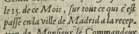 An illustration from Des novvelles d'Espagne, enyovees a vne grand' dame de la court par vn gentil-homme françois y estant, le 15 de ce mois : sur ce qui s'est passé en la ville de Madrid à la reception de monsieur le commandeur de Sillery, ambassadeur extraordinaire pour le roy, vers sa majesté catholique. (1615)