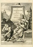 Picture 2 of 65 from Des principes de l'architecture, de la sculpture, de la peinture, et des autres arts qui en dépendent : avec un dictionnaire des termes propres à chacun de ces arts (1699), leaf 6