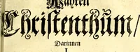 An illustration from Des weiland hocherleuchteten Theologi Herrn Johann Arndten General-Superintendentens des Fürstenthums Lüneburg sämtliche geistreiche Bücher Vom wahren Christenthum : beneben deroselben anhängigen Tractätlein von heilsamer Buss, hertzlicher Reue und Leid über die Sünde und wahrem Glauben, auch heiligem Leben und Wandel der rechten wahren Christen ... über alle bissherige Ausfertigungen auff das aller fleissigste übersehen mit nöthigen Anmerckungen aus dem sel. Herrn Luthero, Dorschæo, Varenio verwahret .. (1707)