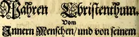 An illustration from Des weiland hocherleuchteten Theologi Herrn Johann Arndten General-Superintendentens des Fürstenthums Lüneburg sämtliche geistreiche Bücher Vom wahren Christenthum : beneben deroselben anhängigen Tractätlein von heilsamer Buss, hertzlicher Reue und Leid über die Sünde und wahrem Glauben, auch heiligem Leben und Wandel der rechten wahren Christen ... über alle bissherige Ausfertigungen auff das aller fleissigste übersehen mit nöthigen Anmerckungen aus dem sel. Herrn Luthero, Dorschæo, Varenio verwahret .. (1707)