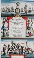 Picture 1 of 74 from De zee-atlas of Water-waerelt, vertoonende alle de zee-kusten van het bekende des aerd-bodems, met een generale beschrijvinge van dien : seer dienstigh voor schippers en stuurlieden, mitsgaders koop-lieden om op 't kantoor gebruyckt te worden : Nieuwelijcks aldus uytgegeven (1665), leaf 4