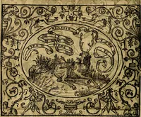 An illustration from Dialogo de las empresas militares, y amorosas, compuesto en lengua italiana, por el illvstre, y reverendissimo señor Paulo Iouio obispo de Nucera . En el qval se tracta de las devisas, armas, motes, o blasones de linages. Con vn razonemiento a esse proposito, del magnifico señot Ludouico Domeniqui. Todo nueuamente traduzido en romance castellano, por Alonso de Vlloa. Anadimos a esto las empresas heroicas, y morales, del señor Gabriel Symeon (1561)