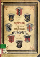 Picture 1 of 16 from Die Wappen der wichtigsten städte Europa's in chromolithographischen abbildungen (1902), leaf 3