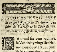 An illustration from Discours veritable de ce qui s'est passé au Parlement : en suite de l'arrest de la Cour du XXVIII Mars dernier, & des remonstrances. (1615)