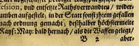 An illustration from Donawertische Relation : das ist: Gründtlicher wahrer Bericht vnd beständige kurtze Erzehlung, alles dess jenigen, was ein Zeit hero vor, bey vnd nach dem, wider die Statt Schwäbisch: oder Donawerth, vnlangst angestellten Process, Aachtserklärung, vnd darauff erfolgte Execution sich zugetragen. ... Allen vnd jeden, so ... die eigentliche Beschaffenheit dess Verlauffs nit erfahren können ... (1610)