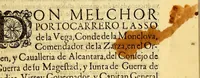 An illustration from Don Melchor Portocarrero Lasso de la Vega, conde de la Monclova, comendador de la Zarza, en el Orden, y Caualleria de Alcantara, del Consejo de Guerra de su Magestad, y Iunta de Guerra de Indias, virrey gouernador, y capitan general de estos Reynos, y Prouincias del Perù, Tierrafirme, y Chile, &amp;c. : Por auer hallado en este reyno, quando entre à gouernarle, gran confusion en la cobranza de tassas, y entero de la mita de Potosi . (1692)