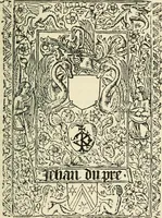 Picture 38 of 63 from Early illustrated books: a history of the decoration and illustration of books in the 15th and 16th centuries; (1917), leaf 152