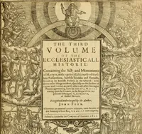 Picture 1 of 94 from The Ecclesiasticall historie : containing the Acts and monuments of martyrs, with a generall discourse of these later persecutions, horrible troubles and tumults, stirred up by Romish prelates in the Church: with divers other things incident, especially to this Realme of England and Scotland, as partly also to all other forraigne nations appertaining, from the time of Q. Maries entring upon the Crowne, to the reigne of our late gracious Soveraigne, Q. Elizabeth of blessed memorie (1641), leaf 6