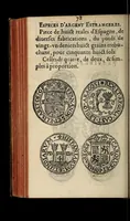 An illustration from Edict du roy portant nouvelle fabrication d'especes d'argent: augmentation du marc d'argent le roy, & des quarts d'escu, testons, & francs aux coins & armes de sa maiesté estans de leur juste poides: & continuation du cours des especes d'argent legers avec le remede des grains, jusques au dernier Mars prochain; & outre un droit de Seigneuriage sur les ouvrages d'Orfeurerie, & Tireurs d'or: Avec un nouvelle evaluation ... (1641)