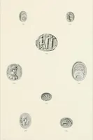 An illustration from Engraved gems; their history and place in art, in which is embodied the author's former treatise, with extensive revisions and additions; reminiscences of travels in the pursuit and acquisition of engraved gems ... to which is added a descriptive list of the author's cabinet of gems, forming a compend of Greek and Roman classics and antiquities .. (1889)
