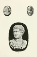 Picture 210 of 269 from Engraved gems; their history and place in art, in which is embodied the author's former treatise, with extensive revisions and additions; reminiscences of travels in the pursuit and acquisition of engraved gems ... to which is added a descriptive list of the author's cabinet of gems, forming a compend of Greek and Roman classics and antiquities .. (1889), leaf 587
