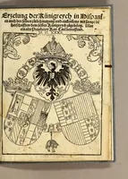 An illustration from Erzelung der Künigreych in Hispanien auch der selben järlich nutzung und einkom[m]ens mit sampt de[n] herschafften dem selben Künigreych zügehörig. : Mer ein alte Prophecey Kay. Carl betreffend (1532)
