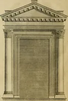 An illustration from An essay in defence of ancient architecture, or, A parallel of the ancient buildings with the modern : shewing the beauty and harmony of the former, and the irregularity of the latter ; with impartial reflections on the reasons of the abuses introduced by our present builders ; to which is annexed an inspectional table, universally useful ; illustrated with sixteen copper-plates (1728)