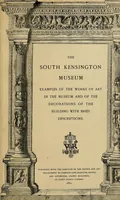 Picture 1 of 144 from Examples of the works of art in the Museum and of the decorations of the building, with brief descriptions (1881), leaf 5
