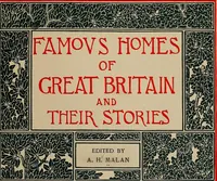 Picture 3 of 187 from Famous homes of Great Britain and their stories (1900), leaf 8
