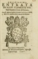 An illustration from Felicissima entrata di N. S. PP. Clemente VIII. nell'inclita città di Ferrara : con gli apparati publici fatti nell città, terre, castelli, doue S.S. è passata, dopò la Sua partita di Roma (1598)